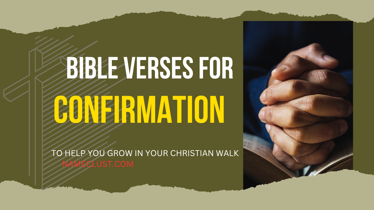 25 Bible Verses for Confirmation to Help You Grow in Your Christian Walk