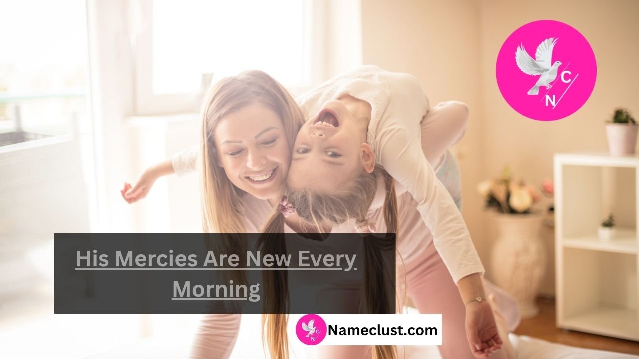 His Mercies Are New Every Morning