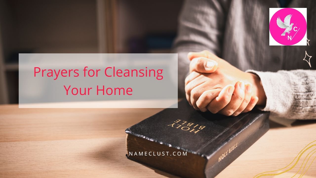 Prayers for Cleansing Your Home and Welcoming God's Peace