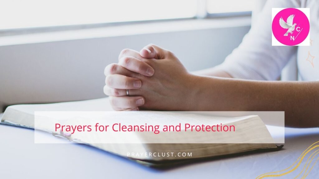Prayers for Cleansing and Protection