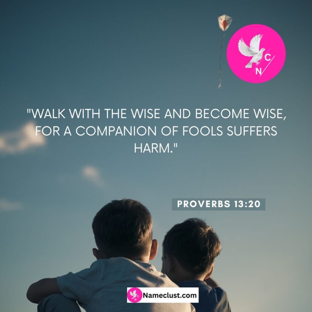 Proverbs 13:20